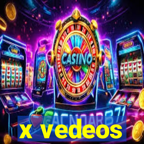 x vedeos
